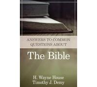 Timothy J. Demy H. Wayne Ho Answers to Common Questions About the Bi (Tascabile)