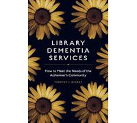 Timothy J. Dickey Library Dementia Services (Tascabile)