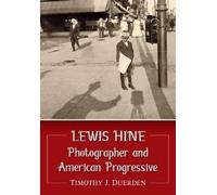 Timothy J. Duerden Lewis Hine (Tascabile)