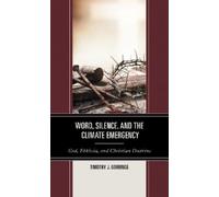 Timothy J. Gorringe Word, Silence, and the Climate Emergency (Copertina rigida)