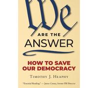 Timothy J. Heaphy We Are the Answer (Tascabile)