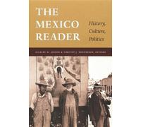 Timothy J. Henderson The Mexico Reader (Tascabile) Latin America Readers