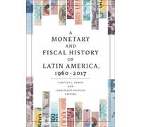 Timothy J. Keho A Monetary and Fiscal History of Latin America, 1960 (Tascabile)