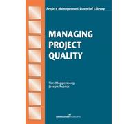 Timothy J Kloppenborg Joseph A Petrick Managing Project Quality (Tascabile)