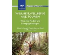 Timothy J. Lee Wellness, Wellbeing and Tourism (Copertina rigida)