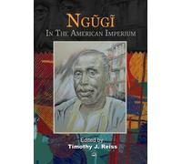 Timothy J Reiss Ngugi: In the American Imperium (Tascabile)