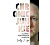 Timothy J Ryan Chronic Junkie (Tascabile)