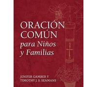 Timothy J. S. Seamans Jenifer Gambe Oracin Comn para Nios y Familia (Tascabile)