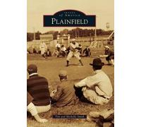 Timothy J. Smith Michelle Y. Smith Plainfield (Tascabile) Images of America