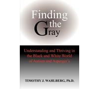 Timothy J Wahlberg Finding the Gray (Tascabile)