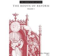 Timothy J. Wengert The Annotated Luther, Volume 1 (Tascabile)