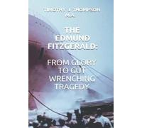 Timothy James Thompson The Edmund Fitzgerald (Tascabile)