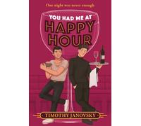 Timothy Janovsky You Had Me at Happy Hour (Tascabile)