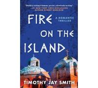 Timothy Jay Smith Fire on the Island (Copertina rigida)