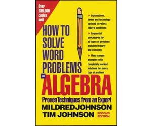 Timothy Johnson Mildred Johnso How to Solve Word Problems in Algebr (Tascabile)