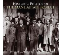 Timothy Joseph Historic Photos of the Manhattan Project (Copertina rigida)