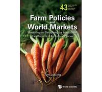 Timothy Josling Farm Policies And World Markets: Monitoring A (Copertina rigida)
