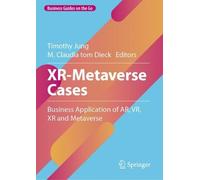 Timothy Jung XR-Metaverse Cases (Copertina rigida) Business Guides on the Go