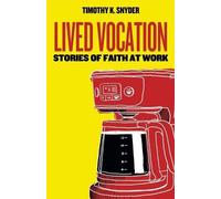 Timothy K. Snyder Lived Vocation (Tascabile)
