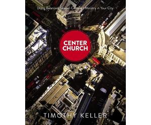 Timothy Keller Center Church (Copertina rigida)