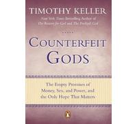 Timothy Keller Counterfeit Gods (Tascabile)