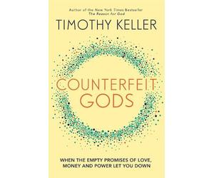 Timothy Keller Counterfeit Gods (Tascabile)