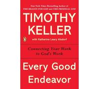Timothy Keller Every Good Endeavor (Tascabile)