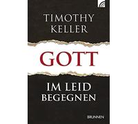 Timothy Keller Gott im Leid begegnen (Copertina rigida)