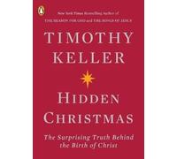 Timothy Keller Hidden Christmas (Tascabile)