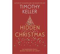 Timothy Keller Hidden Christmas (Tascabile)