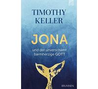 Timothy Keller Jona und der unverschämt barmherzige Gott (Copertina rigida)