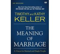 Timothy Keller Kathy Keller The Meaning of Marriage Video Study (DVD)