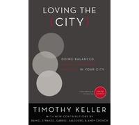 Timothy Keller Loving the City (Tascabile) Center Church
