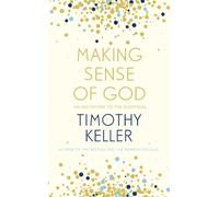 Timothy Keller Making Sense of God (Tascabile)