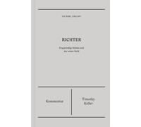 Timothy Keller Richter Kommentar (Die Bibel erklärt): Fragw (Copertina rigida)