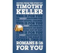 Timothy Keller Romans 8 - 16 For You (Tascabile) God's Word For You