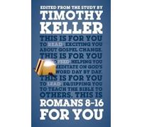 Timothy Keller Romans 8 - 16 For You (Tascabile) God's Word For You
