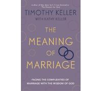 Timothy Keller The Meaning of Marriage (Tascabile)