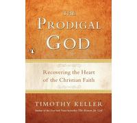 Timothy Keller The Prodigal God (Tascabile)