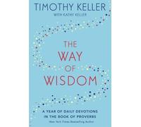 Timothy Keller The Way of Wisdom (Tascabile)