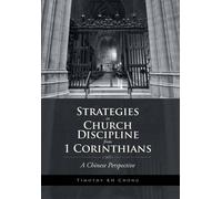 Timothy Kh Chon Strategies in Church Discipline from 1 Corint (Copertina rigida)