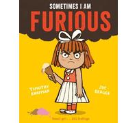 Timothy Knapman Sometimes I Am Furious (Copertina rigida)