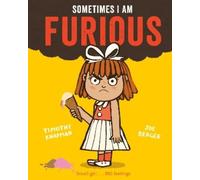 Timothy Knapman Sometimes I Am Furious (Copertina rigida)