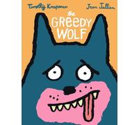 Timothy Knapman The Greedy Wolf (Copertina rigida)