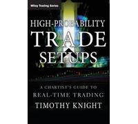 Timothy Knight High-Probability Trade Setups (Copertina rigida) Wiley Trading
