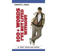 Timothy L Price 100+ Words I've Not Lived Without (Tascabile)