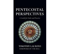 Timothy Laurito Pentecostal Perspectives (Copertina rigida)