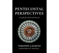 Timothy Laurito Pentecostal Perspectives (Tascabile)