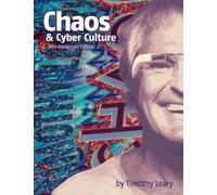 Timothy Leary Chaos and Cyber Culture (Tascabile)