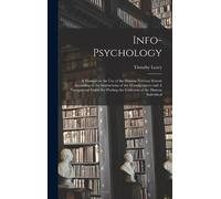 Timothy Leary Info-psychology (Copertina rigida)